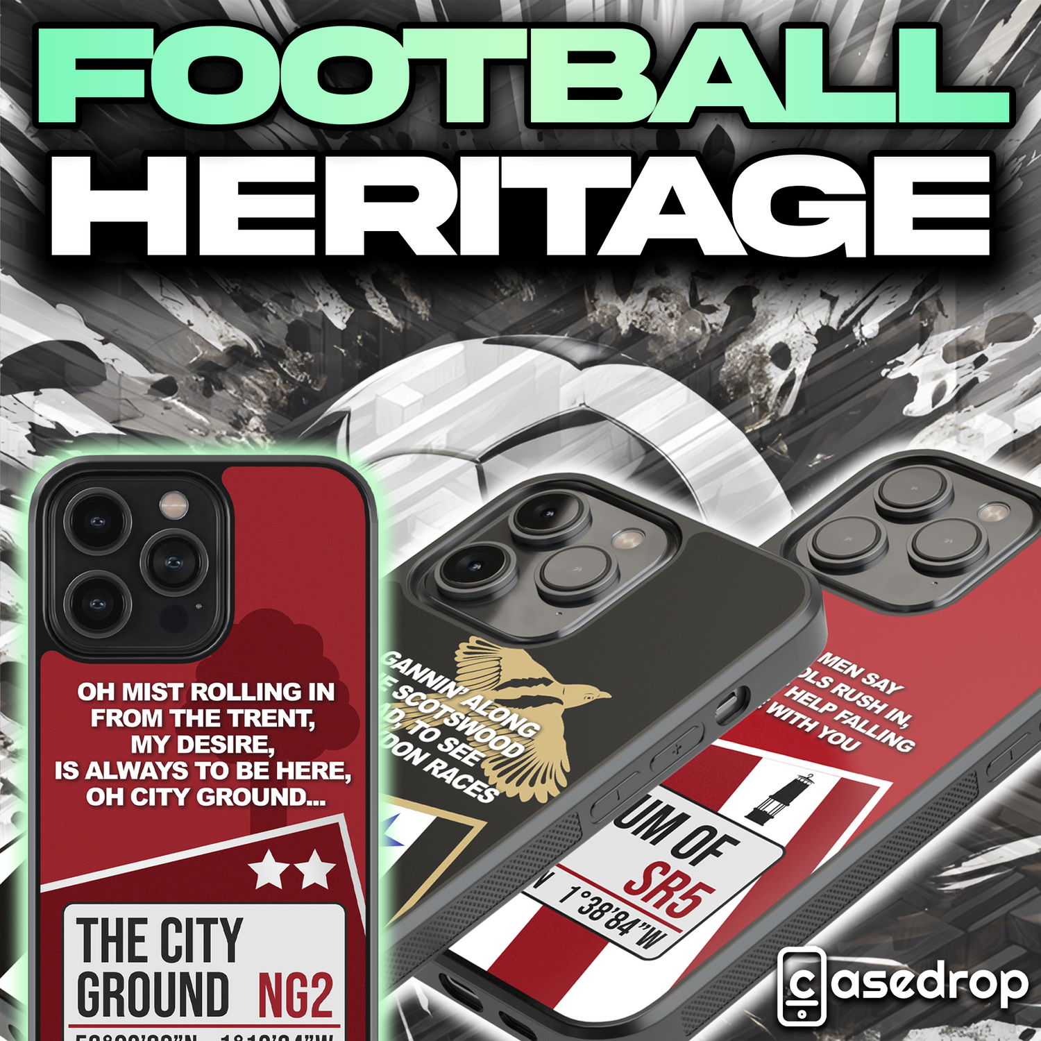 Football Heritage Phone Cases featuring iconic team designs with stadium addresses and fan song lyrics, non-personalisable premium cases for iPhone, Samsung & Google